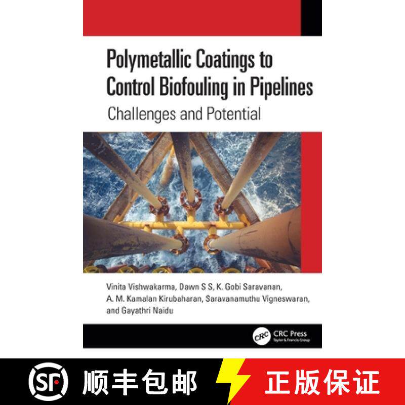【3-4周达】Polymetallic Coatings to Control Biofouling in Pipelines: Challenges and Potential [9781032044903]