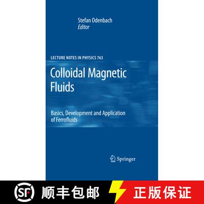 【3-4周达】Colloidal Magnetic Fluids: Basics, Development and Application of Ferrofluids [9783540853862]