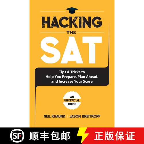 【3-4周达】Hacking the SAT: Tips and Tricks to Help You Prepare, Plan Ahead, and Increase Your Score [9781631585098]