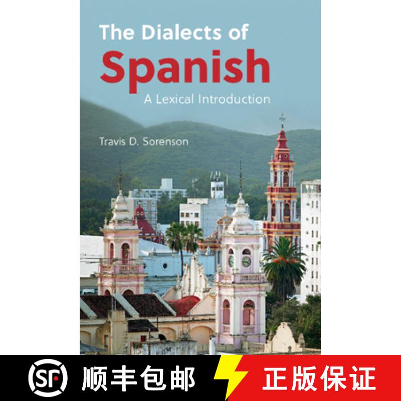 【3-4周达】The Dialects of Spanish : A Lexical Introduction [9781108927185]