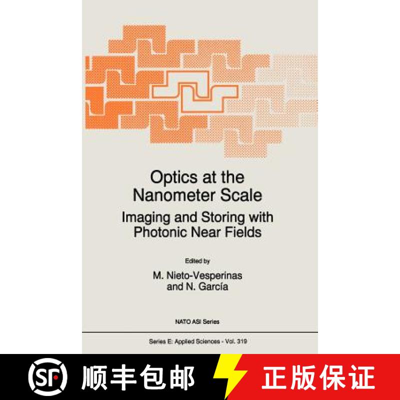 【3-4周达】Optics at the Nanometer Scale : Imaging and Storing with Photonic Near Fields [9789401065948]