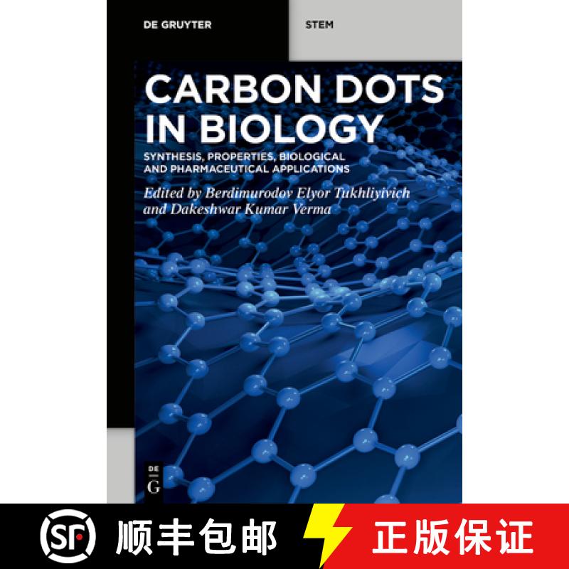 【3-4周达】Carbon Dots in Biology: Synthesis, Properties, Biological and Pharmaceutical Applications [9783110799927]
