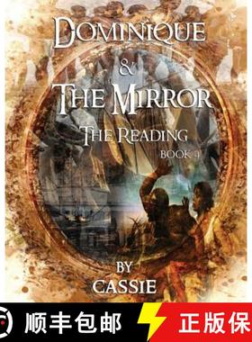 预订 Dominique and the Mirror: The Reading Book 4 [9780692111246]