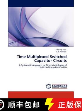 预订 Time Multiplexed Switched Capacitor Circuits [9783848437320]