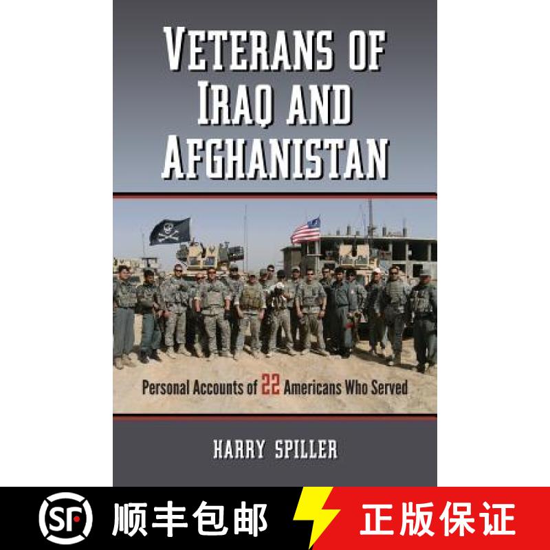 【2-3周达】Veterans of Iraq and Afghanistan : Personal Accounts of 22 Americans Who Served [9780786448692]