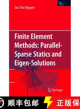 【3-4周达】Finite Element Methods: : Parallel-Sparse Statics and Eigen-Solutions [9781441939852]