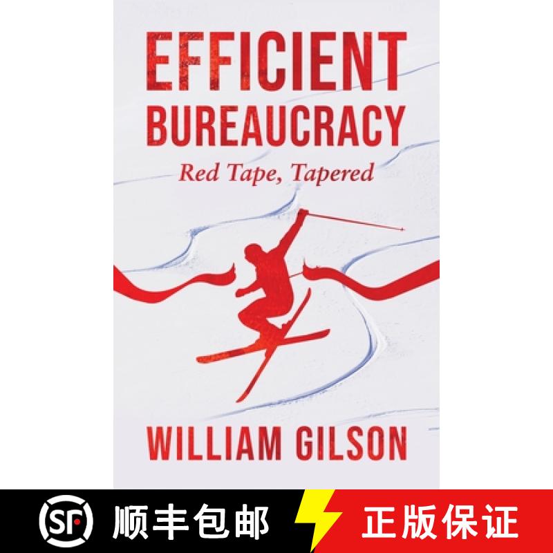 【2-3周达】Efficient Bureaucracy: Red Tape, Tapered [9798985260755]