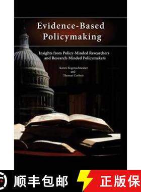 【3-4周达】Evidence-Based Policymaking: Insights from Policy-Minded Researchers and Research-Minded P... [9780415805834]