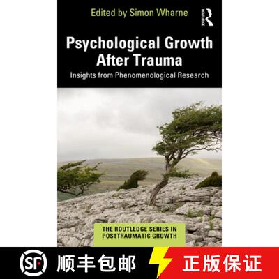 【3-4周达】Psychological Growth After Trauma: Insights from Phenomenological Research [9781032791234]