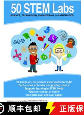 现货 50 STEM Labs - Science Experiments for Kids [9781312502406]