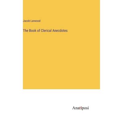 【4周达】The Book of Clerical Anecdotes [9783382103514]