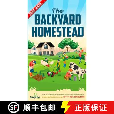 【3-4周达】Backyard Homestead 2022-2023: Step-By-Step Guide to Start Your Own Self Sufficient Mini Fa... [9781914207938]