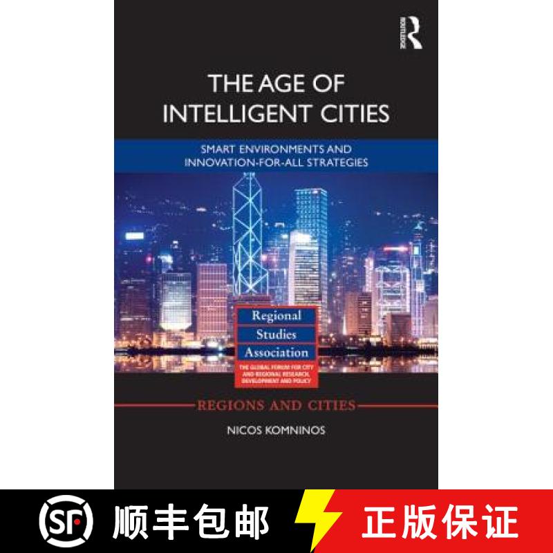 【3-4周达】The Age of Intelligent Cities: Smart Environments and Innovation-For-All Strategies [9781138782198]
