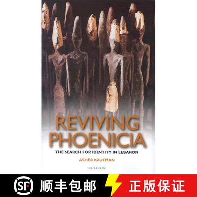 【3-4周达】精装 Reviving Phoenicia: The Search for Identity in Lebanon [9781860649820]