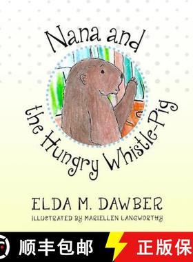 【3-4周达】Nana and the Hungry Whistle-Pig [9781946300799]