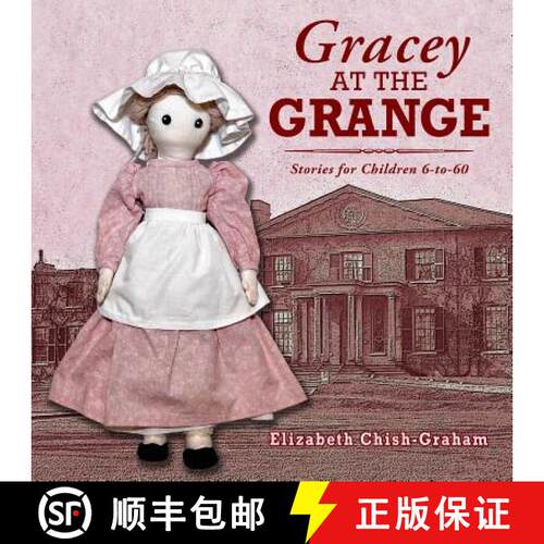 【3-4周达】Gracey at the Grange: Stories for Children 6-to-60 [9781773170015]