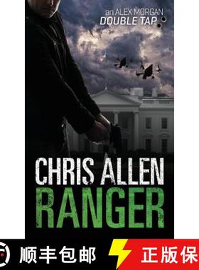 【3-4周达】Ranger: The Alex Morgan Interpol Spy Thriller Series (A Novella) [9781925579185]