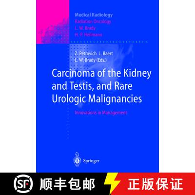 【3-4周达】Carcinoma of the Kidney and Testis, and Rare Urologic Malignancies: Innovations in Management [9783642641442]