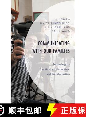 【3-4周达】Communicating with Our Families : Technology as Continuity, Interruption, and Transformation [9781666900613]