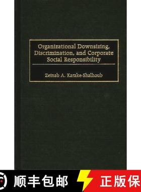 【3-4周达】Organizational Downsizing, Discrimination, and Corporate Social Responsibility [9781567202519]