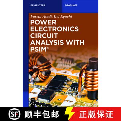 【3-4周达】Power Electronics Circuit Analysis with PSIM (R) [9783110740639]