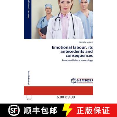 预订 Emotional Labour, Its Antecedents and Consequences [9783848401437]