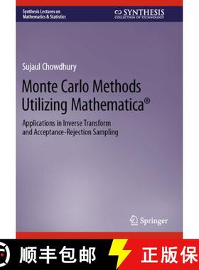 【3-4周达】Monte Carlo Methods Utilizing Mathematica(r): Applications in Inverse Transform and Accept... [9783031232961]