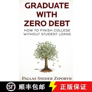 【3-4周达】Graduate with Zero Debt: How to Finish College Without Student Loans [9780991313778]