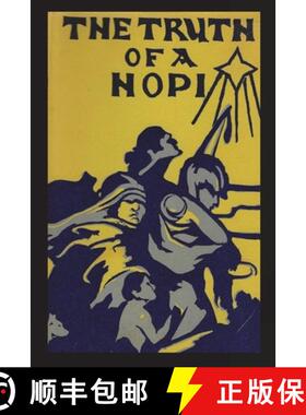 【3-4周达】Truth of a Hopi: Stories Relating to the Origin, Myths and Clan Histories of the Hopi [9781774640135]