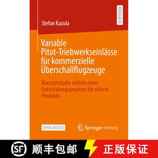 【3-4周达】Variable Pitot-Triebwerkseinlässe für kommerzielle Überschallflugzeuge : Konzeptstudie ... [9783658354558]