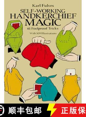 【3-4周达】Self-Working Handkerchief Magic: 61 Foolproof Tricks [9780486256948]