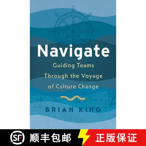 【3-4周达】Navigate: Guiding Teams Through the Voyage of Culture Change [9798996470815]