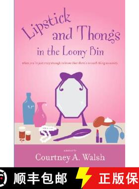 【3-4周达】Lipstick and Thongs in the Loony Bin [9780615159539]