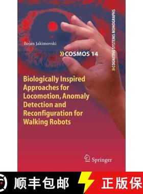 【3-4周达】Biologically Inspired Approaches for Locomotion, Anomaly Detection and Reconfiguration for... [9783642225048]