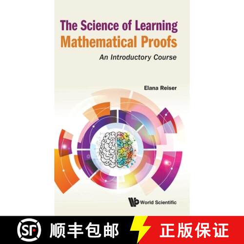 精装 Science Of Learning Mathematical Proofs, The: An Introductory Course [9789811227677]