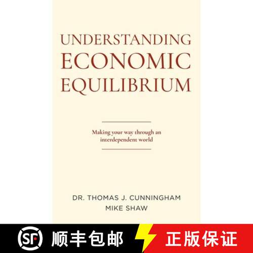 【3-4周达】Understanding Economic Equilibrium – Making Your Way Through an Interdependent World [9781637420386]