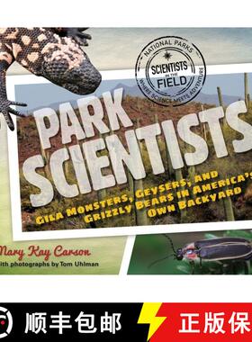 【3-4周达】Park Scientists: Gila Monsters, Geysers, and Grizzly Bears in America's Own Backyard [9780547792682]