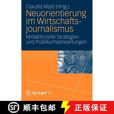 【3-4周达】Neuorientierung im Wirtschaftjournalismus : Redaktionelle Strategien und Publikumserwartungen [9783531182001]