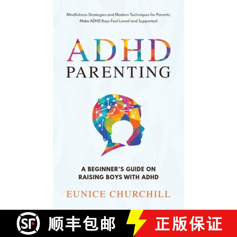【3-4周达】ADHD Parenting A Beginner's Guide on Raising Boys with ADHD: Mindfulness Strategies and Mo... [9781739150211]
