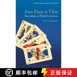 【3-4周达】From Paris to Tlön: Surrealism as World Literature [9781501341090]