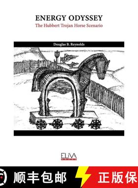 【3-4周达】Energy Odyssey: The Hubbert Trojan Horse Scenario [9781636482521]