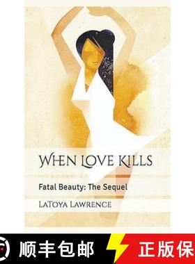 预订 When Love Kills: Fatal Beauty- The Sequel [9798224469857]