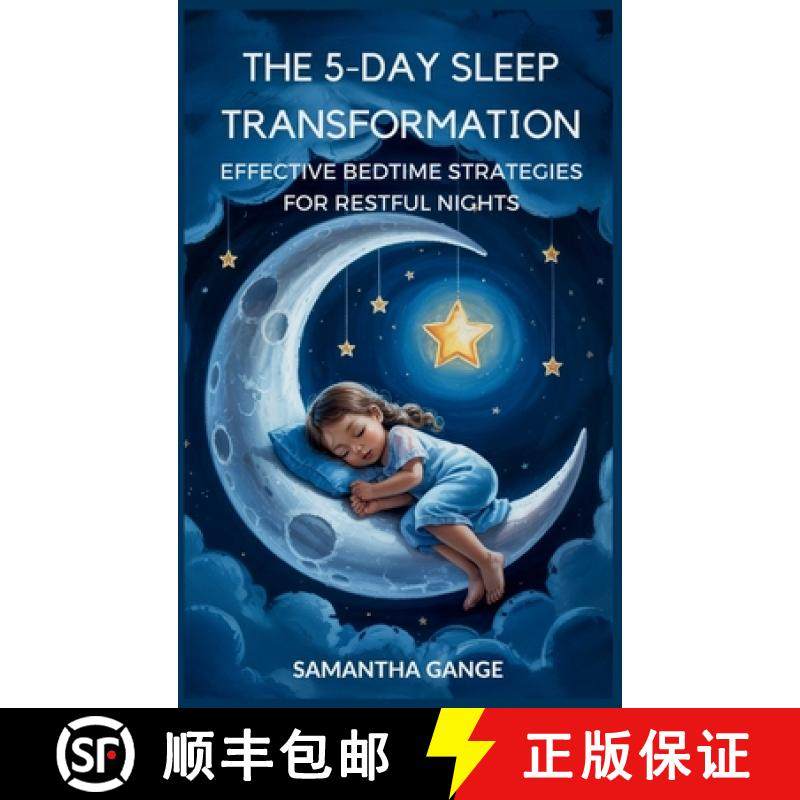 预订 The 5-Day Sleep Transformation: Effective Bedtime Strategies for Restful Nights [9798349289101]
