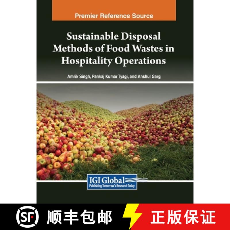【2-3周达】Sustainable Disposal Methods of Food Wastes in Hospitality Operations [9798369347928]