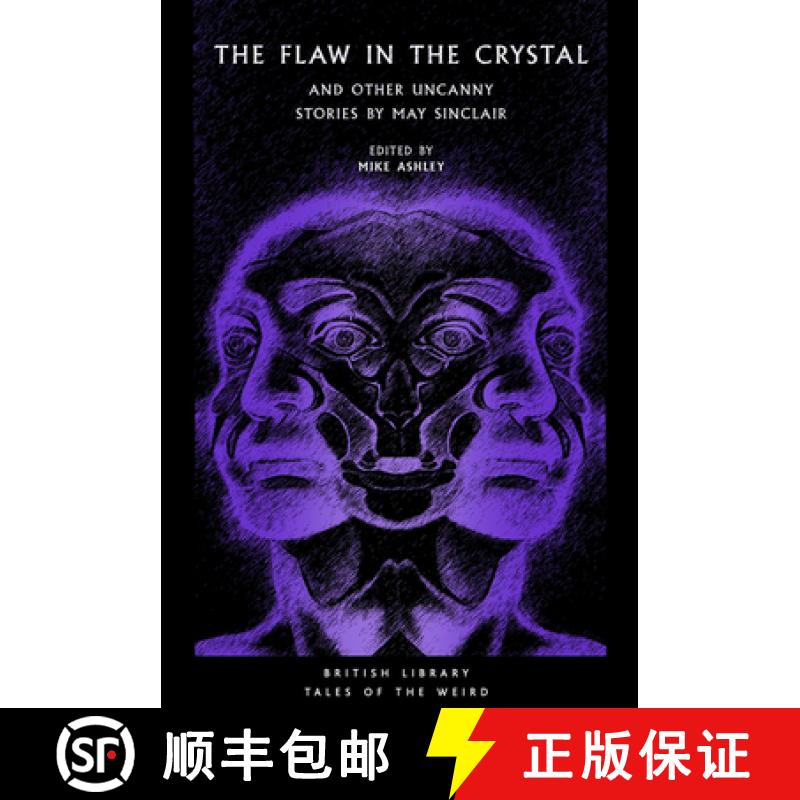 【2-3周达】The Flaw in the Crystal: And Other Uncanny Stories by May Sinclair [9780712354776]
