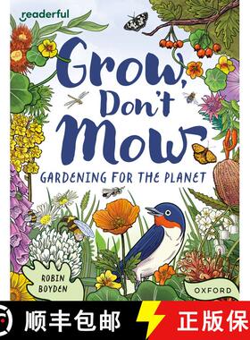 【3-4周达】Readerful Independent Library: Oxford Reading Level 13: Grow, Don't Mow: Gardening for the... [9781382041676]