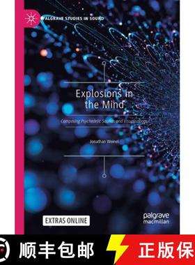 【3-4周达】Explosions in the Mind : Composing Psychedelic Sounds and Visualisations [9789811640575]