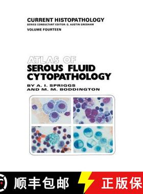 【3-4周达】Atlas of Serous Fluid Cytopathology : A Guide to the Cells of Pleural, Pericardial, Perito... [9789401068697]