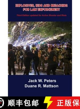预订 Explosives, IEDs and Breaching for Law Enforcement: Ideal for First Responders, Police, Fire, EM... [9780971981485]