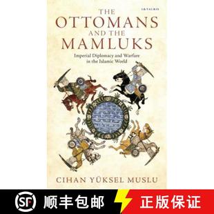 The Warfare Islamic 9781784536701 Imperial and World the Ottomans Diplomacy Mamluks 4周達